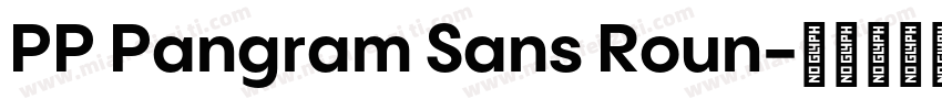 PP Pangram Sans Roun字体转换